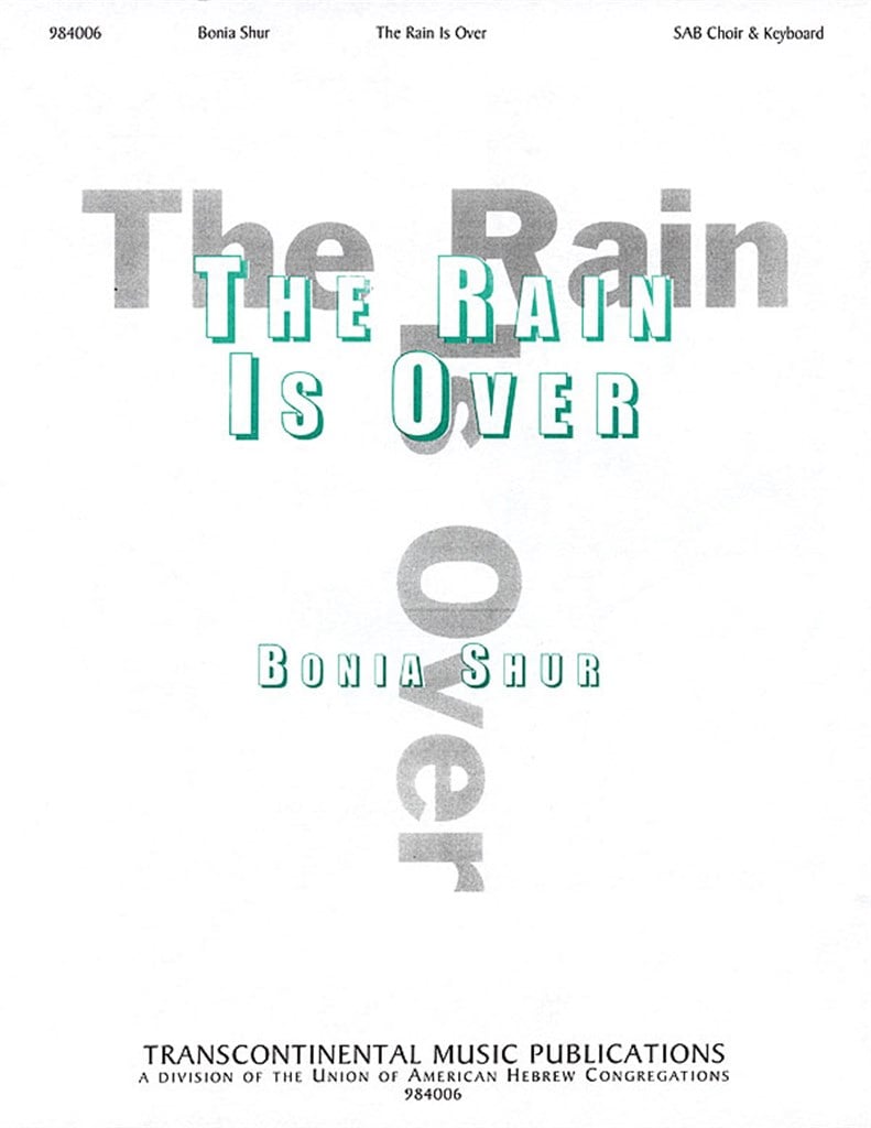 The Rain Is Over Hinei Hastav Avar